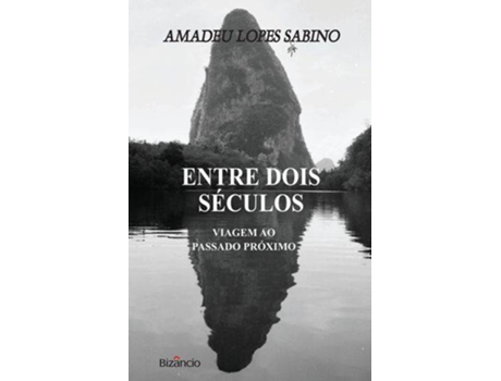 Livro Entre Dois Séculos de Sabino, Amadeu Lopes