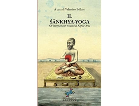 Livro Il Sankhya-Yoga - Gli insegnamenti esoterici di Kapila-deva de Valentino Bellucci (Italiano)