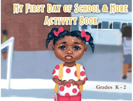Livro My First Day of School amp More Activity Book de Markethia Mull (Inglês)