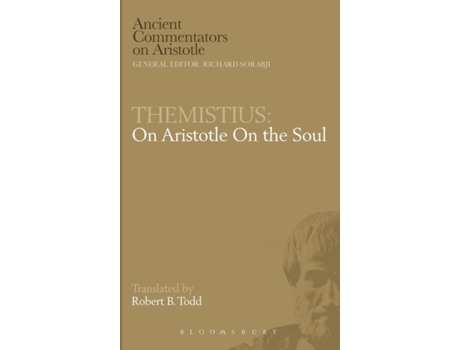 Livro Themistius: On Aristotle On The Soul (ancient Commentators On Aristotle) Hardcover Todd, Robert B. (Inglês)