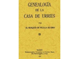 Livro Genealogía Casa Urríes de Marques de Velilla de Ebro (Espanhol)