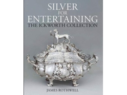 Livro Silver for Entertaining de James Rothwell (Inglês - Capa Dura)