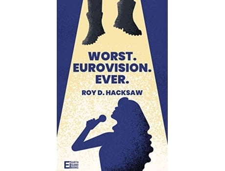 Livro Worst Eurovision Ever de Roy D Hacksaw (Inglês)
