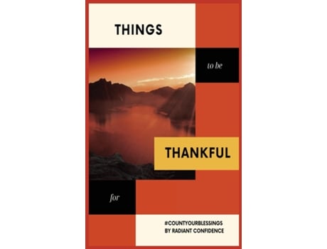 Livro Things To Be Thankful For Your Personal Gratitude Journal To Maintain Your Inner Calm. De Kruti Thakore (inglês)