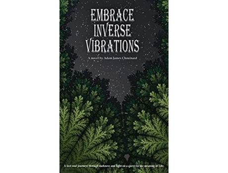 Livro Embrace Inverse Vibrations de Adam Chouinard (Inglês)