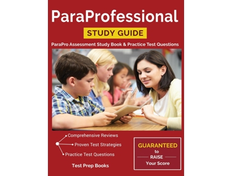 Livro Paraprofessional Study Guide Parapro Assessment Study Book Amp Practice Test Questions De Test Prep Books (inglês)