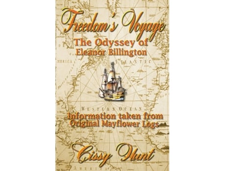 Livro Freedoms Voyage De Cissy Hunt (inglês)