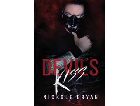 Livro The Devils Kiss de Nickole Bryan (Inglês)