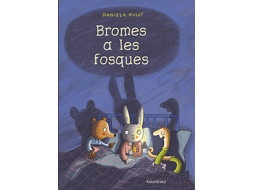 Livro Bromes A Les Fosques de Daniela Kulot