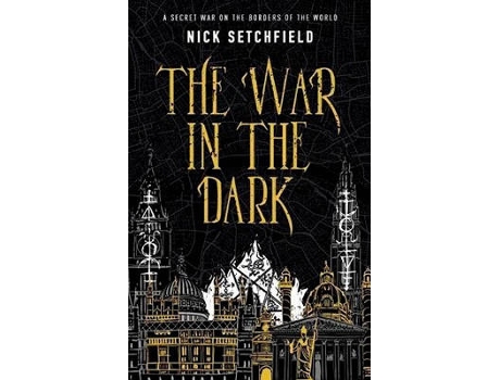 Livro The War In The Dark de Nick Setchfield