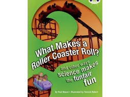 Livro Bug Club NF Red A/5C What Makes a Rollercoaster Roll? de Paul Mason (Inglês)