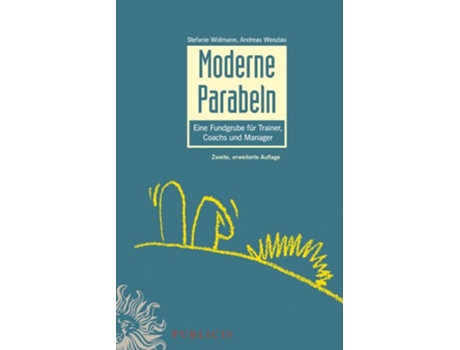 Livro Moderne Parabeln Eine Fundgrube für Trainer Coachs und Manager de Stefanie Widmann (Alemão - Capa Dura)