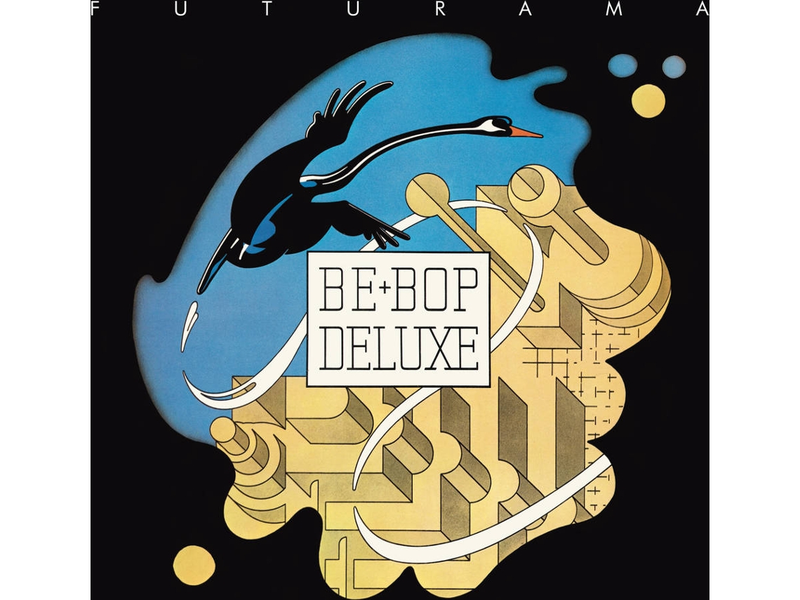CD Be Bop Deluxe - Be-Bop Deluxe: Futurama Expanded & Remastered Edition
