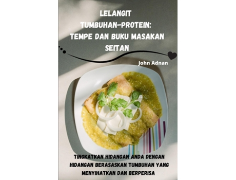 Livro Lelangit TumbuhanProtein Tempe dan Buku Masakan Seitan de John Adnan (Inglês)