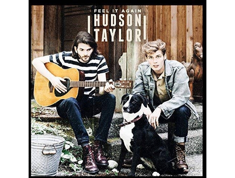 CD Hudson Taylor - Feel It Again
