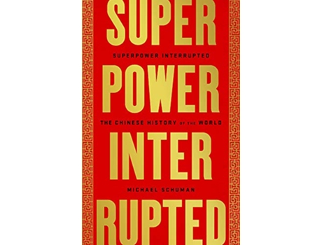 Livro Superpower Interrupted de Michael Schuman (Inglês - Capa Dura)