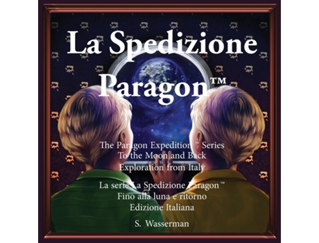 Livro The Paragon Expedition To The Moon And Back De Susan Wasserman (inglês)