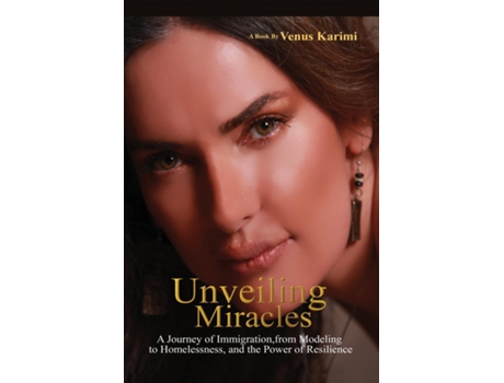 Livro Unveiling Miracles de Venus Karimi (Inglês)