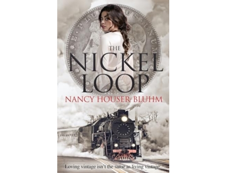Livro The Nickel Loop de Nancy Houser-Bluhm (Inglês)