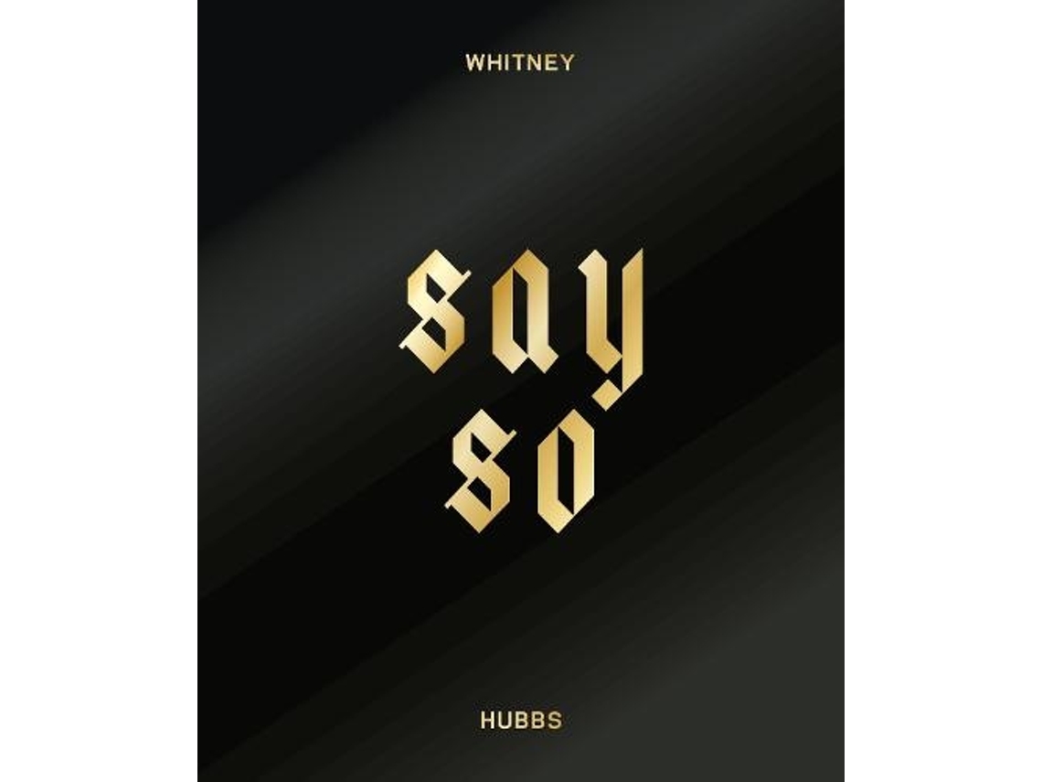 Livro say so de whitney hubbs (inglês)