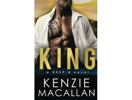 Livro King a Romantic MIlitary Suspense novel a Deep 8 novel de Kenzie Macallan (Inglês)