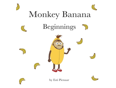 Livro Monkey Banana Beginnings de Esti Pienaar (Inglês)