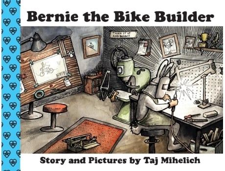Livro Bernie the Bike Builder Taj L Mihelich (Inglês)