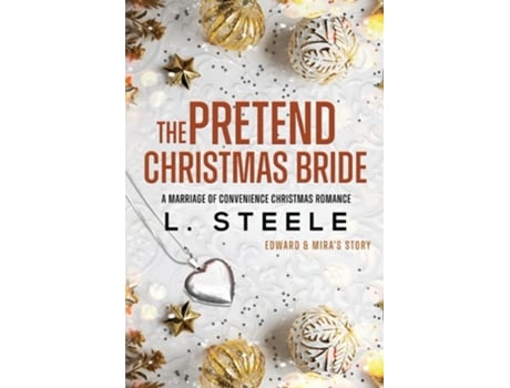 Livro The Pretend Christmas Bride Marriage of Convenience Christmas Romance de L Steele (Inglês)