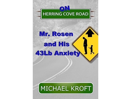 Livro On Herring Cove Road Mr Rosen and His 43Lb Anxiety de Michael Kroft (Inglês)