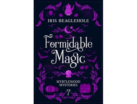 Livro Formidable Magic Myrtlewood Mysteries book 7 de Iris Beaglehole (Inglês)