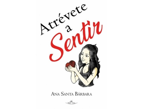 Livro Atrévete A Sentir de Ana Santa Bárbara (Português)