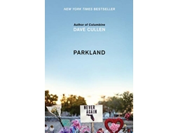 Livro Parkland de Dave Cullen (Inglês - Capa Dura)
