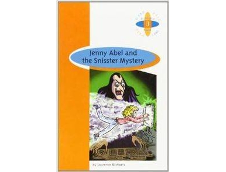 Livro Jenny Abel And The Snisster Mystery de Laurence Michaels (Inglês)