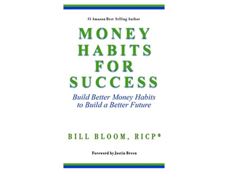 Livro Money Habits For Success Build Better Money Habits to Build a Better Future de Bill Bloom (Inglês)