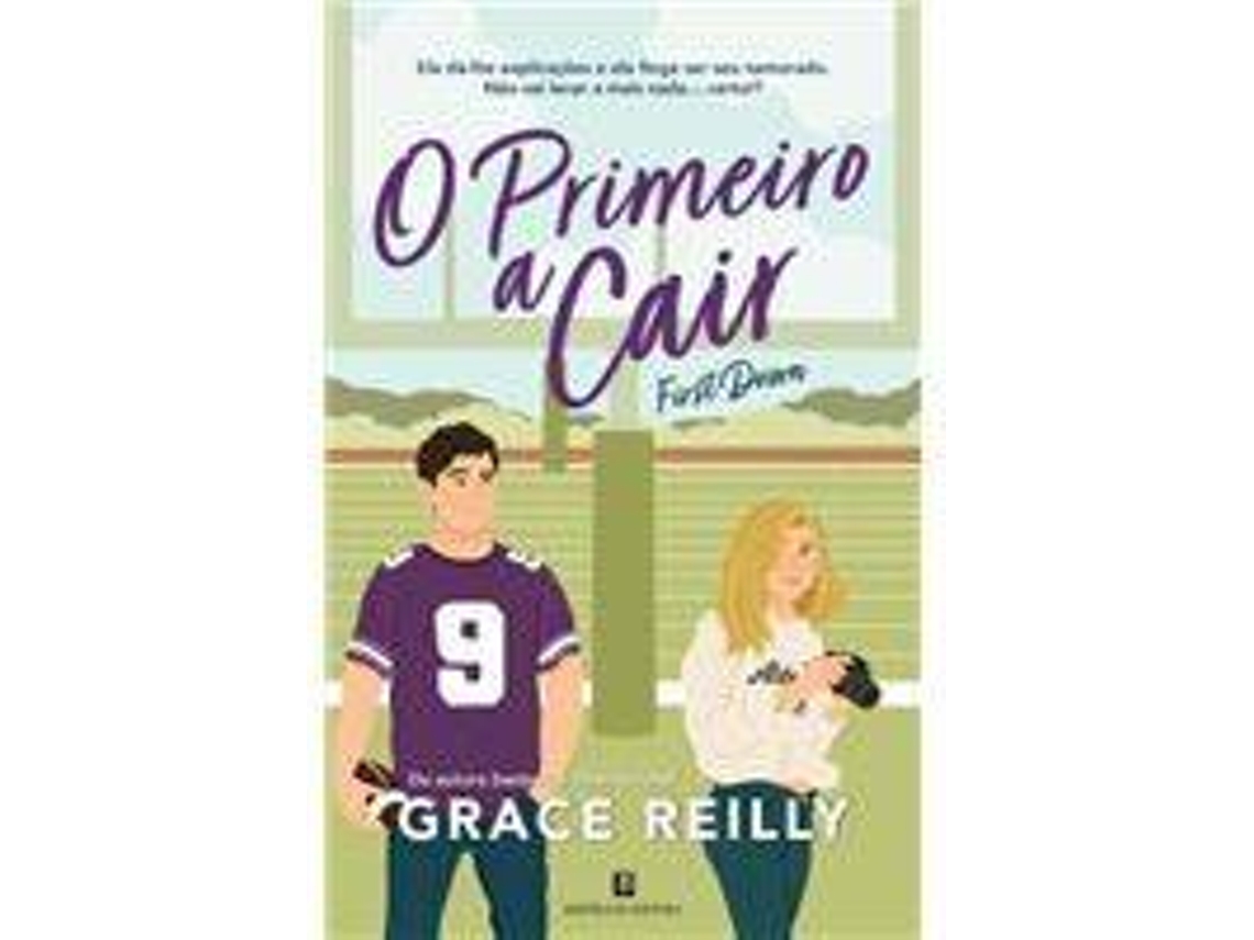 Livro O Primeiro a Cair - First Down de Grace Reilly (Português)