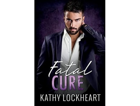 Livro Fatal Cure De Kathy Lockheart (inglês)