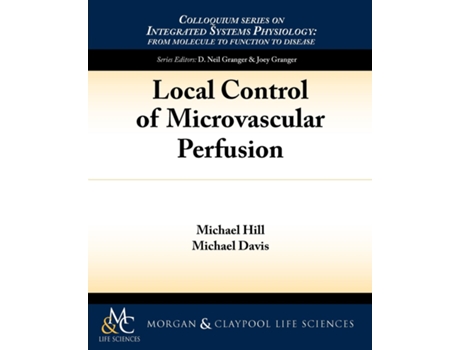 Livro Local Control Of Microvascular Perfusion De Michael Hill (inglês)