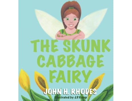 Livro The Skunk Cabbage Fairy de John Rhodes (Inglês)