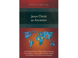 Livro Jesus Christ as Ancestor de Reuben Turbi Luka (Inglês)