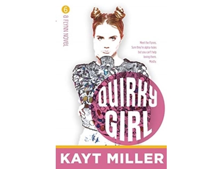 Livro Quirky Girl The Flynns Book 6 De Kayt Miller (inglês)