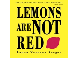 Livro Lemons Are Not Red de Laura Vaccaro Seeger (Inglês)