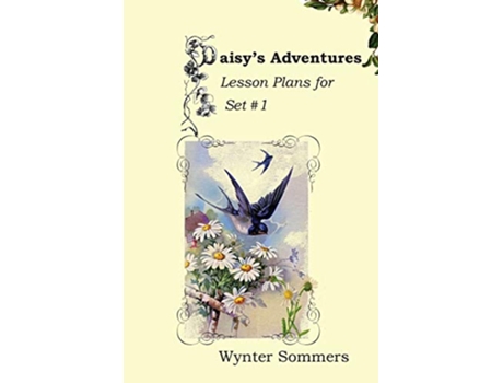 Livro Daisys Adventures Lesson Plans for Set 1 Daisys Adventures Set 1 LESSON PLANS de Wynter Sommers (Inglês)