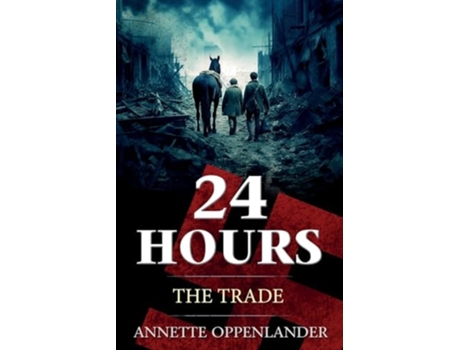 Livro 24 Hours The Trade de Annette Oppenlander (Inglês)