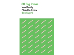 Livro 50 Big Ideas You Really Need to Know de Dupre e Ben (Inglês)