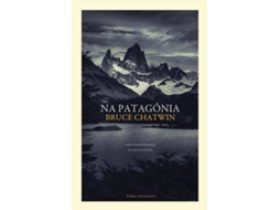 Livro Na Patagonia de Bruce Chatwin (Português)