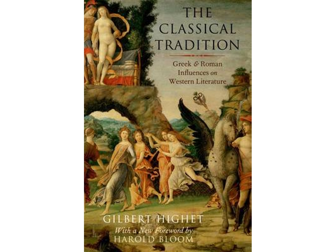 Livro The Classical Tradition de Gilbert Highet (Inglês)