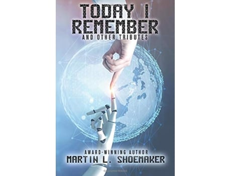 Livro Today I Remember de Martin L Shoemaker (Inglês - Capa Dura)