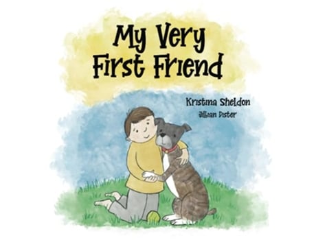 Livro My Very First Friend de Kristina Knode Sheldon (Inglês)