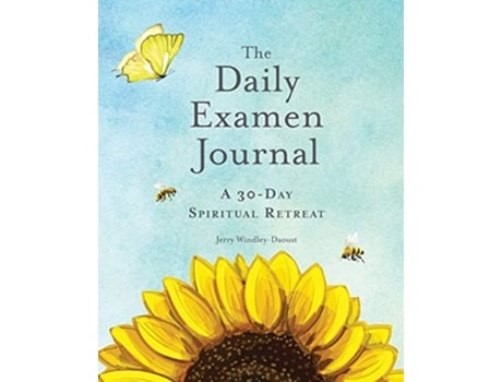 Livro The Daily Examen Journal A 30Day Spiritual Retreat de Jerry Windley-Daoust (Inglês)