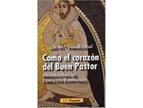 Livro COMO EL CORAZON DEL BUEN PASTOR de Luis M. Mendizabal
